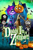 Daddy, I’m a Zombie (2011)