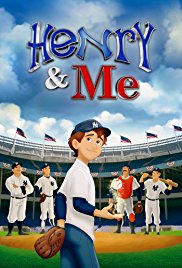 Henry and Me (2014)