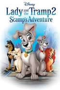 Lady and the Tramp II: Scamp’s Adventure (2001)