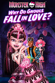 Monster High: Why Do Ghouls Fall in Love? (2011)