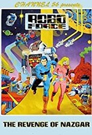 Robo Force: The Revenge of Nazgar (1984)