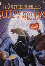 The Haunted Pumpkin of Sleepy Hollow (2003)