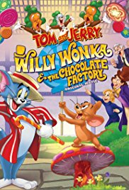 Tom and Jerry Willy Wonka and the Chocolate Factory (2017)