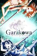 Garakowa -Restore the World (2016)