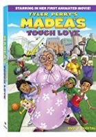 Madea’s Tough Love (2015)