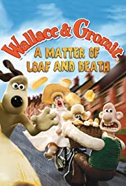 A Matter of Loaf and Death (2008)