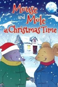 Mouse and Mole at Christmas Time (2013)