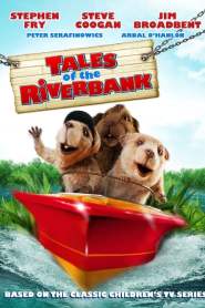 Tales of the Riverbank (2008)