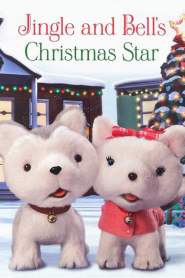 Jingle and Bell’s Christmas Star (2012)