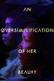 An Oversimplification of Her Beauty (2012)