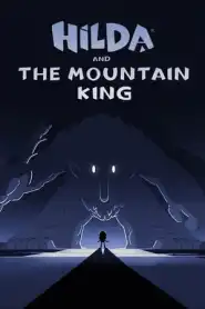 Hilda and the Mountain King (2021)