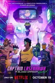 Captain Laserhawk: A Blood Dragon Remix Season 1